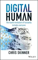 Digital Human: A patra revoluție a umanității îi include pe toți - Digital Human: The Fourth Revolution of Humanity Includes Everyone
