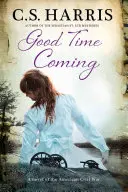 Vine vremea bună - Good Time Coming