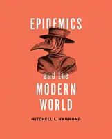Epidemiile și lumea modernă - Epidemics and the Modern World