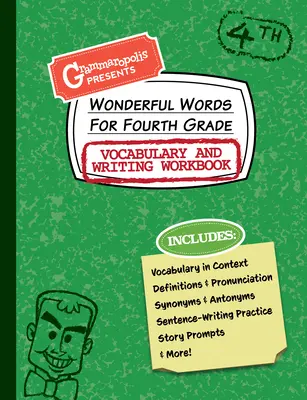 Wonderful Words for Fourth Grade Vocabulary and Writing Workbook: Definiții, utilizare în context, sugestii de povestiri amuzante și multe altele - Wonderful Words for Fourth Grade Vocabulary and Writing Workbook: Definitions, Usage in Context, Fun Story Prompts, & More