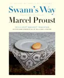 Swann's Way: În căutarea timpului pierdut, volumul 1 - Swann's Way: In Search of Lost Time, Volume 1