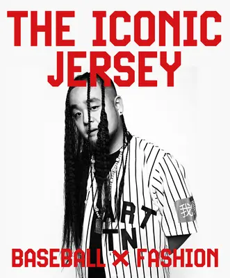 Jersey-ul iconic: Baseball X Modă - The Iconic Jersey: Baseball X Fashion