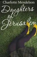 Fiicele Ierusalimului - Daughters of Jerusalem