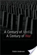 Un secol de media, un secol de război - A Century of Media, A Century of War