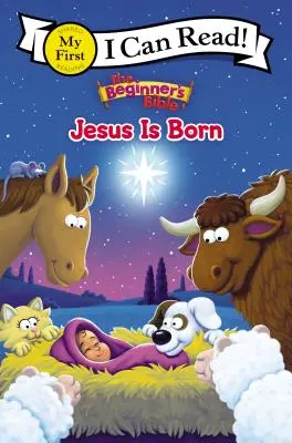 Biblia începătorului Iisus s-a născut: Prima mea - The Beginner's Bible Jesus Is Born: My First