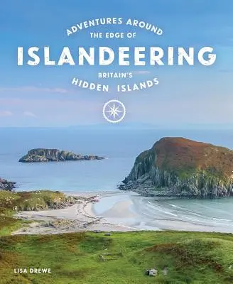 Islandeering: Aventuri în jurul insulelor ascunse ale Marii Britanii - Islandeering: Adventures Around Britain's Hidden Islands