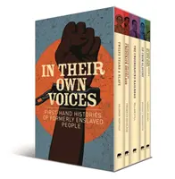 În propriile lor voci - Istorii de primă mână ale persoanelor care au fost sclavi - In Their Own Voices - First-hand Histories of Formerly Enslaved People