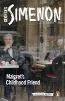 Prietenul din copilărie al lui Maigret - Maigret's Childhood Friend