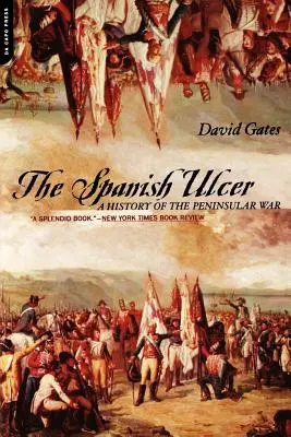 Ulcerul spaniol: O istorie a războiului peninsular - The Spanish Ulcer: A History of Peninsular War