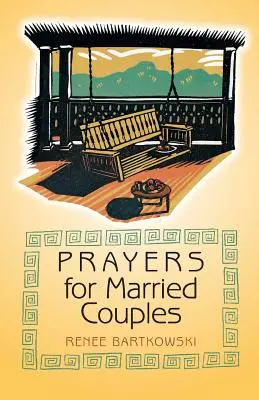 Rugăciuni pentru cuplurile căsătorite - Prayers for Married Couples