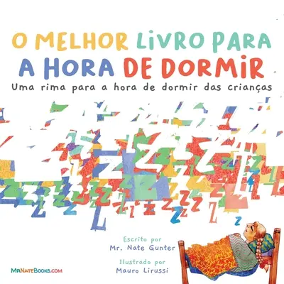 The Best Bedtime Book (portugheză): A rhyme for children's bedtime - The Best Bedtime Book (Portuguese): A rhyme for children's bedtime