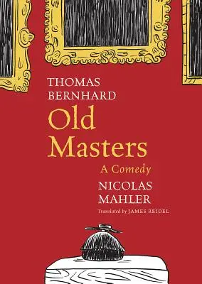 Vechi maeștri: O comedie - Old Masters: A Comedy