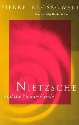 Nietzsche și cercul vicios - Nietzsche and the Vicious Circle