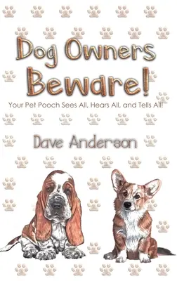 Proprietarii de câini să fie atenți! - Dog Owners Beware!