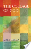 Colajul lui Dumnezeu - The Collage of God