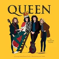 Queen: Biografia neautorizată - Queen: The Unauthorized Biography