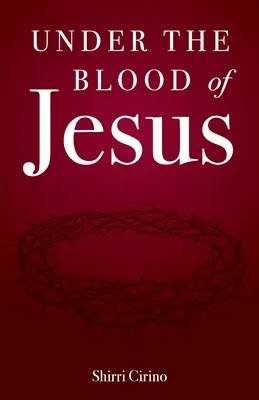Sub sângele lui Iisus - Under the Blood of Jesus