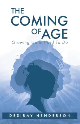 Ajungerea la maturitate: E greu să te maturizezi - The Coming of Age: Growing Up is Hard To Do