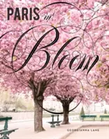 Parisul în floare - Paris in Bloom