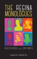 Monologurile Reginei - The Regina Monologues
