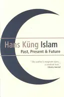 Islamul: Trecut, prezent și viitor - Islam: Past, Present and Future