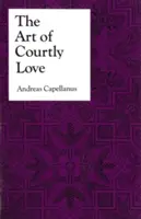 Arta iubirii curtenești - The Art of Courtly Love