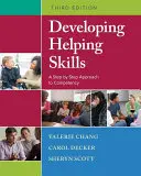 Dezvoltarea abilităților de ajutorare: O abordare pas cu pas a competenței - Developing Helping Skills: A Step-By-Step Approach to Competency