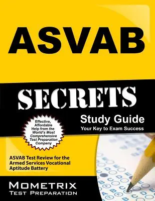 Ghid de studiu ASVAB Secrets: ASVAB Test Review for the Armed Services Vocational Aptitude Battery - ASVAB Secrets Study Guide: ASVAB Test Review for the Armed Services Vocational Aptitude Battery