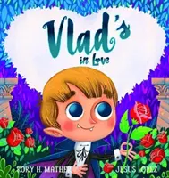 Vlad e îndrăgostit - Vlad's in Love