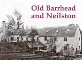 Old Barrhead și Neilston - Old Barrhead and Neilston