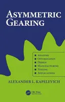 Angrenaje asimetrice (Kapelevich Alexander L. (AKGears LLC Shoreview Minnesota USA)) - Asymmetric Gearing (Kapelevich Alexander L. (AKGears LLC Shoreview Minnesota USA))