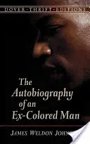 Autobiografia unui fost om de culoare (The Autobiography of an Ex-Colored Man) - The Autobiography of an Ex-Colored Man