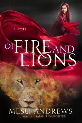 De foc și lei - Of Fire and Lions