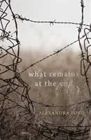 Ce rămâne la sfârșit - What Remains at the End