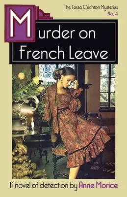 Crimă în concediu francez: Un mister Tessa Crichton - Murder on French Leave: A Tessa Crichton Mystery