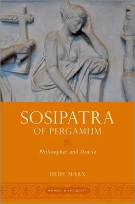 Sosipatra din Pergamum: Filozof și oracol - Sosipatra of Pergamum: Philosopher and Oracle