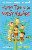 Vremuri fericite în satul gălăgios - Happy Times in Noisy Village