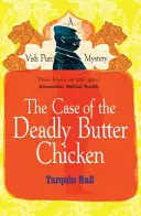 Cazul puiului mort de unt (Case of the Deadly Butter Chicken) - Case of the Deadly Butter Chicken