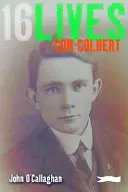 Con Colbert: 16 vieți - Con Colbert: 16lives