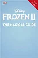 Disney Frozen 2 Ghidul magic - include poster - Disney Frozen 2 The Magical Guide - Includes Poster
