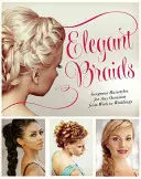 Împletituri uimitoare: Ghid pas cu pas pentru coafuri declarație superbe - Stunning Braids: Step-By-Step Guide to Gorgeous Statement Hairstyles