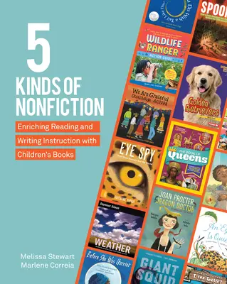 5 tipuri de non-ficțiune: Îmbogățirea instruirii în citire și scriere cu ajutorul cărților pentru copii - 5 Kinds of Nonfiction: Enriching Reading and Writing Instruction with Children's Books