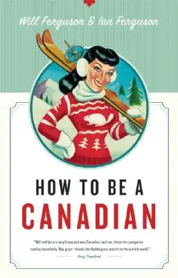 Cum să fii canadian - How to Be a Canadian