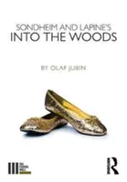 Into the Woods de Sondheim și Lapine - Sondheim and Lapine's Into the Woods
