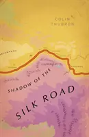 Shadow of the Silk Road - (Vintage Voyages)