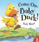 Haide, Baby Duck! - Come on, Baby Duck!