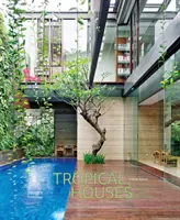 Case tropicale: Viața ecuatorială redefinită - Tropical Houses: Equatorial Living Redefined