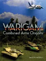 Warigami: Origami cu arme combinate - Warigami: Combined Arms Origami