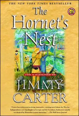 The Hornet's Nest: Un roman al Războiului de Independență - The Hornet's Nest: A Novel of the Revolutionary War