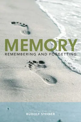 Memorie: Amintirea și uitarea - Memory: Remembering and Forgetting